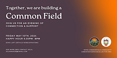 Common Field & Urban Indigenous Collective Fundraising Happy Hour