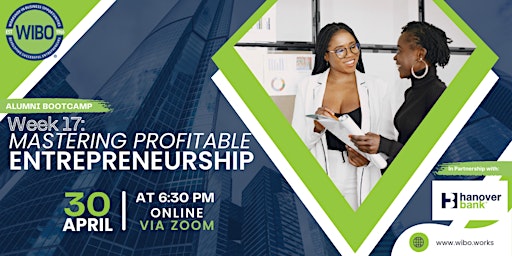 Hauptbild für WEEK 17: Mastering Profitable Entrepreneurship Bootcamp