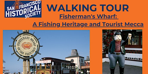 Imagem principal do evento Fisherman's Wharf WALKING TOUR:  A Fishing Heritage and Tourist Mecca