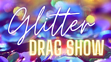 Imagem principal do evento Matinee Glitter Drag Show