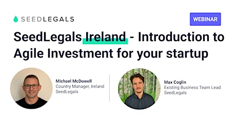 Immagine principale di SeedLegals Ireland - Introduction to Agile Investment for your startup 