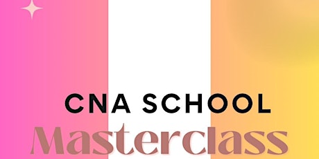 CNA School  Master Class Webinar informational session