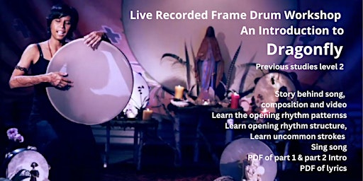 Imagem principal do evento Live Recorded Frame Drum Workshop An Introduction to Dragonfly