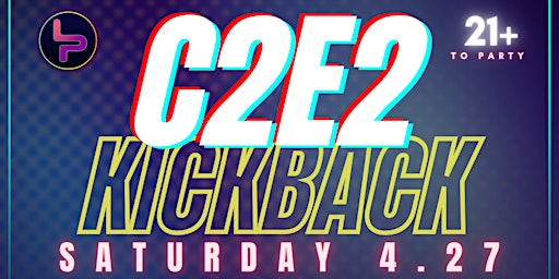 Primaire afbeelding van LAN Party Presents: C2E2 KICKBACK