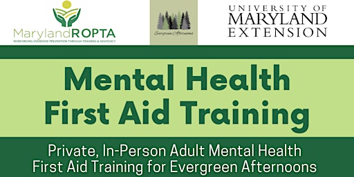 Primaire afbeelding van Adult Mental Health First Aid Training with Evergreen Afternoons