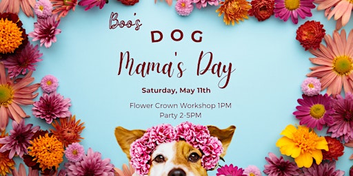 Imagem principal do evento Dog Mama's Day Celebration