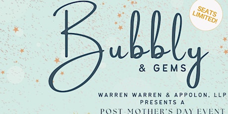 Bubbly & Gems: A Post-Mother's Day Event