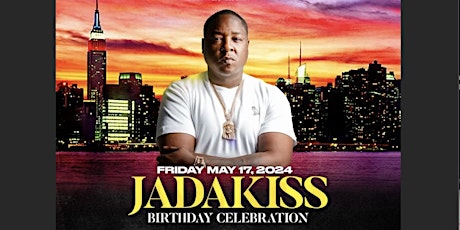 JADAKISS BIRTHDAY CELEBRATION @ HARBOR NYC May 17th