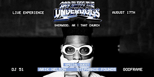 Primaire afbeelding van GOD BLESS THE UNDERDOGS: Live Experience
