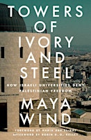 Primaire afbeelding van Israeli Universities and Palestinian Oppression: Higher Education in the Maintenance of Apartheid