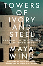 Israeli Universities and Palestinian Oppression: Higher Education in the Maintenance of Apartheid