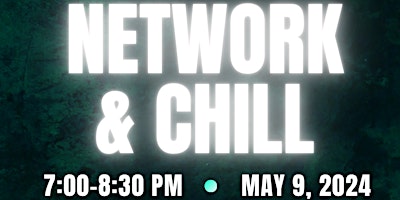 Network and Chill Business Networking Event primary image