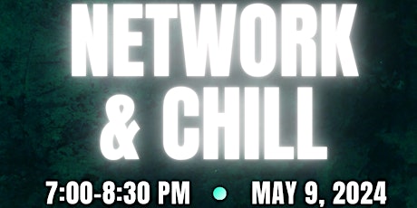 Network and Chill Business Networking Event