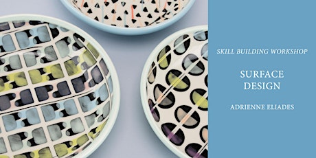 Exploring Ceramic Surface Design with Adrienne Eliades