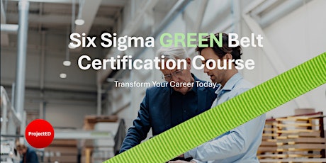 Six Sigma GREEN Belt Certification