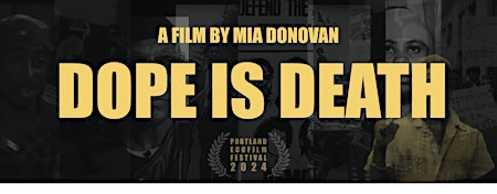 Immagine principale di Dope is Death Film Screening @ Hollywood Theatre 