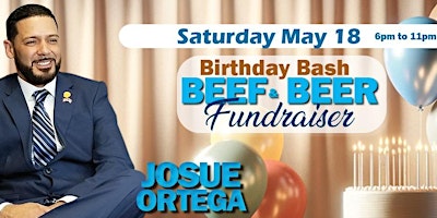 Imagem principal do evento Josue Ortega’s Birthday Bash Beef & Beer Campaign Fundraiser