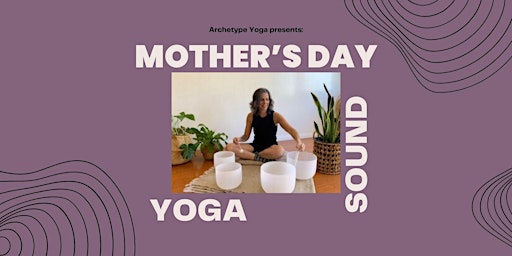 Primaire afbeelding van Mother's Day Yoga + Sound Bath for 2