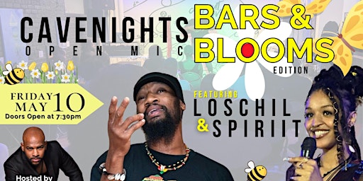 Imagem principal do evento CAVE NIGHTS OPEN MIC: BARS & BLOOMS Edition (feat. Loschil & Spiriit)
