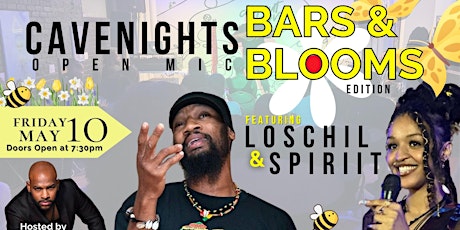CAVE NIGHTS OPEN MIC: BARS & BLOOMS Edition (feat. Loschil & Spiriit)