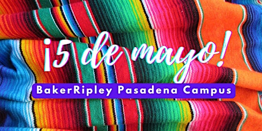 Immagine principale di Cinco de Mayo Celebration at BakerRipley Pasadena 