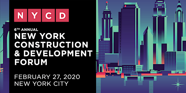 New York Construction & Development Forum (6th annual)