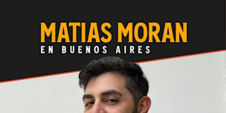 Matias Moran en Buenos Aires - Mayo en CABA