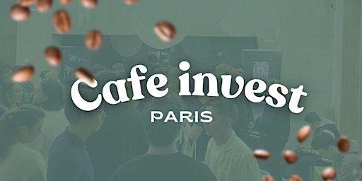 Primaire afbeelding van Café Invest Paris