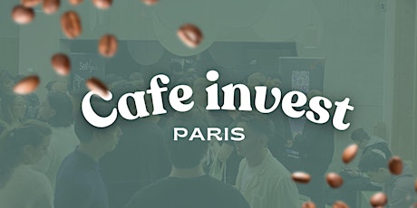 Café Invest Paris