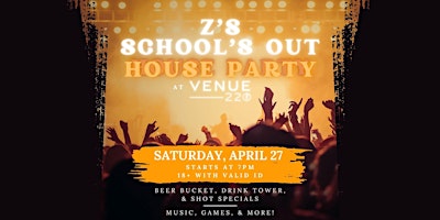 Image principale de Z's School's Out House Party