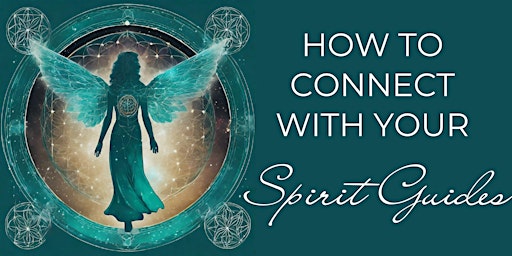Imagen principal de How to Connect with your Spirit Guides
