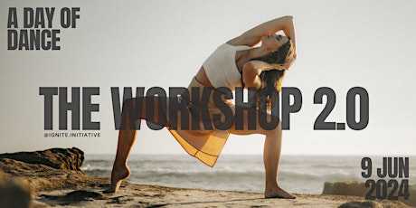 THE WORKSHOP 2.0 | A DAY OF DANCE