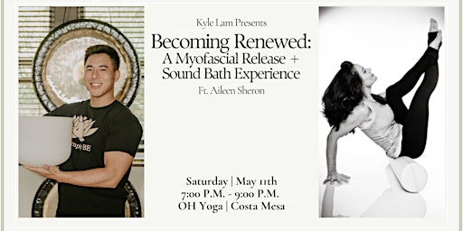 Image principale de Becoming Renewed: A Myofascial Release + Sound Bath Experience (Costa Mesa)