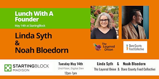Lunch with a Founder - featuring Linda Syth & Noah Bloedorn primary image