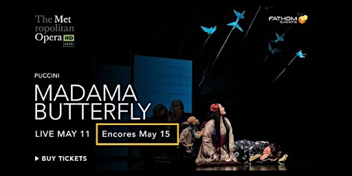 Imagem principal do evento Met Opera: Madama Butterfly (ENCORE)