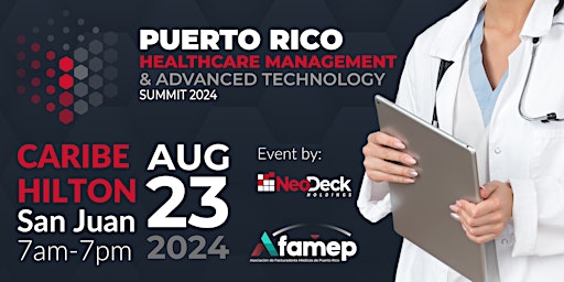 Imagem principal de Puerto Rico Healthcare Management & Advanced Technology Summit