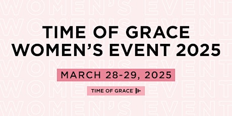 Time of Grace Women’s Event 2025
