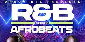 Copy of R&B Vs Afrobeat Wednesdays primary image