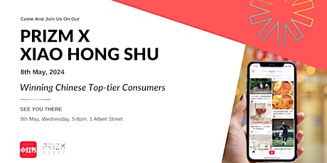 Prizm x Xiaohongshu: Winning Chinese Top-tier Consumers