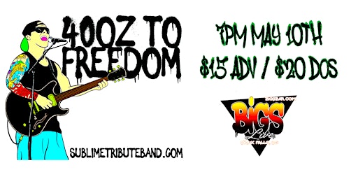 40 OZ TO FREEDOM at Bigs Bar Live primary image