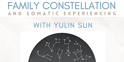 Hauptbild für Family Constellation and Somatic Experiencing