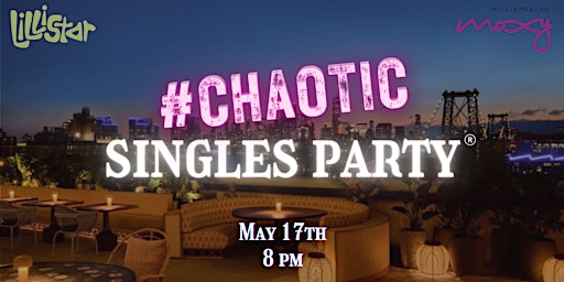 Hauptbild für Chaotic Singles Party: NYC