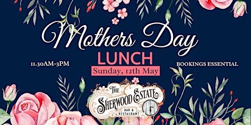 Hauptbild für Mothers Day Lunch at The Sherwood Estate