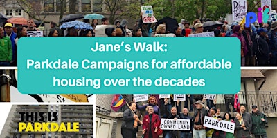 Imagem principal do evento Jane’s Walk: Parkdale Campaigns for affordable housing over the decades