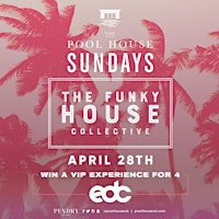 Imagem principal do evento The Funky House Collective w/ Win a EDC VIP Experience for 4!