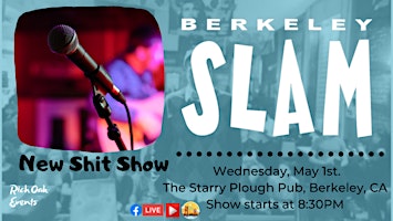 Imagem principal do evento The Berkeley Slam: New S*** Show!