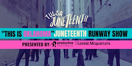 "This Is Oklahoma" Juneteenth Runway Show