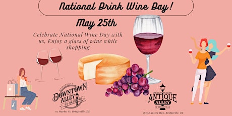 NATIONAL WINE DAY - We want to celebrate National Wine Day and You, our Wonderful Customers