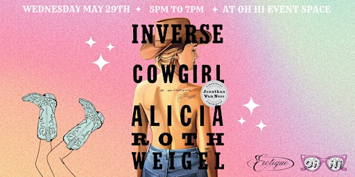 Hauptbild für Inverse Cowgirl Book Club with Erotique and OH Hi