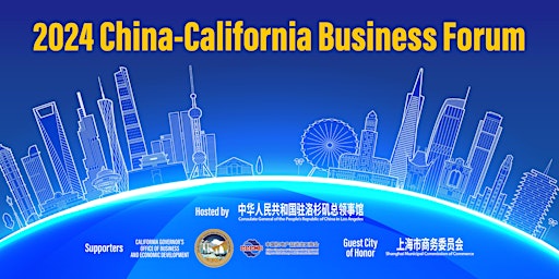 Imagen principal de 2024 China-California Business Forum